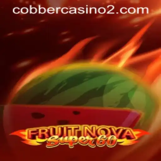 FruitNovaSuper60: A Complete Guide to the Exciting New Game